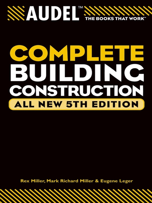 Title details for Audel Complete Building Construction by Mark Richard Miller - Available
